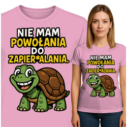 Koszulka damska 'NIE MAM POWOŁANIA DO ZAPIER ALANIA'