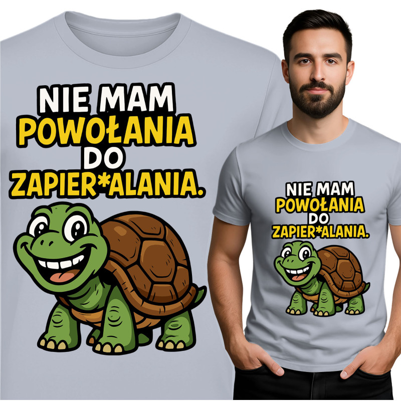 Koszulka męska \'NIE MAM POWOŁANIA DO ZAPIER ALANIA\'