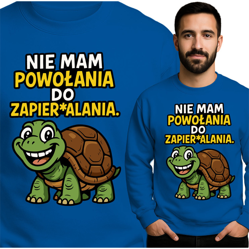 Bluza Mẹska 'NIE MAM POWOŁANIA DO ZAPIER ALANIA'
