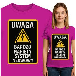 Koszulka damska  'Uwaga:...
