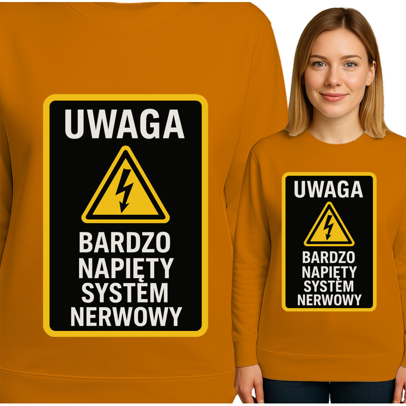 Bluza damska  'Uwaga: Bardzo Napięty System Nerwowy'
