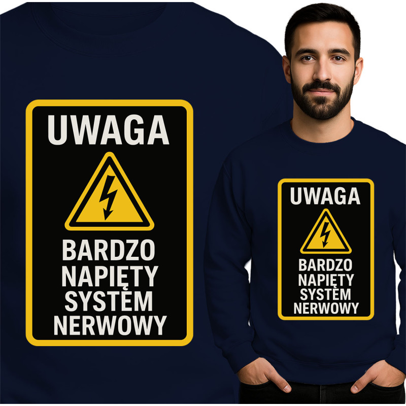 Bluza Mẹska 'UWAGA BARDZO NAPIĘTY SYSTEM NERWOWY'