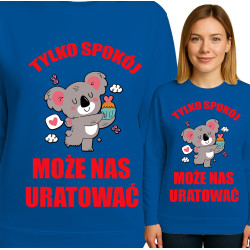 Bluza damska 'TYLKO SPOKO MOŻE NAS URATOWAĆ'