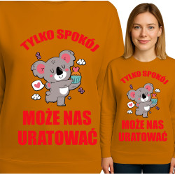 Bluza damska 'TYLKO SPOKO MOŻE NAS URATOWAĆ'