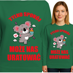 Bluza damska 'TYLKO SPOKO MOŻE NAS URATOWAĆ'
