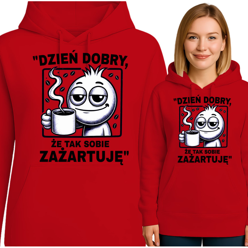Bluza damska 'Dzień dobry, że tak sobie zażartuję'
