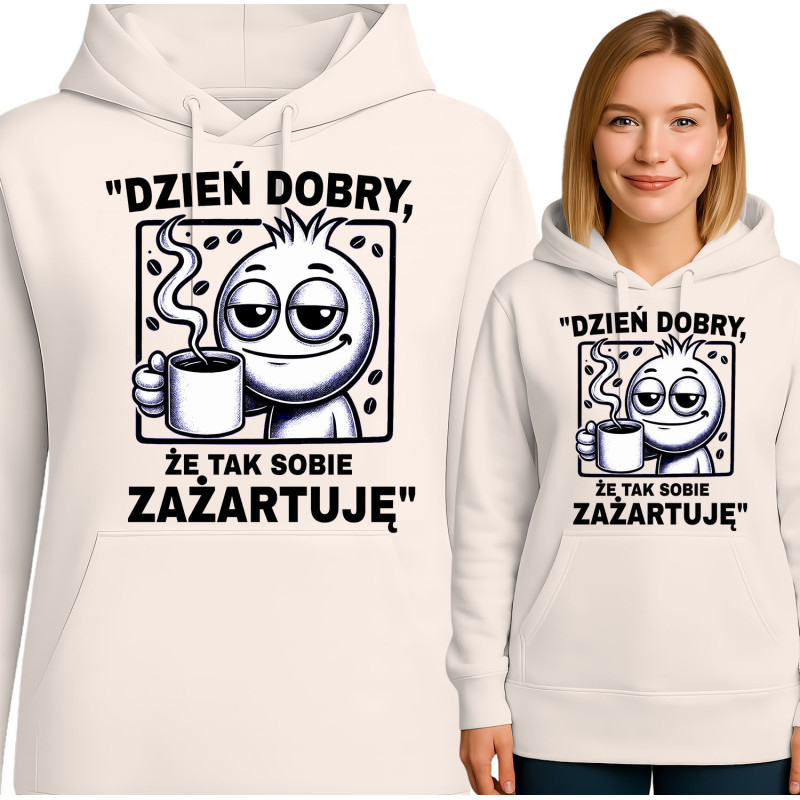 Bluza damska 'Dzień dobry, że tak sobie zażartuję'
