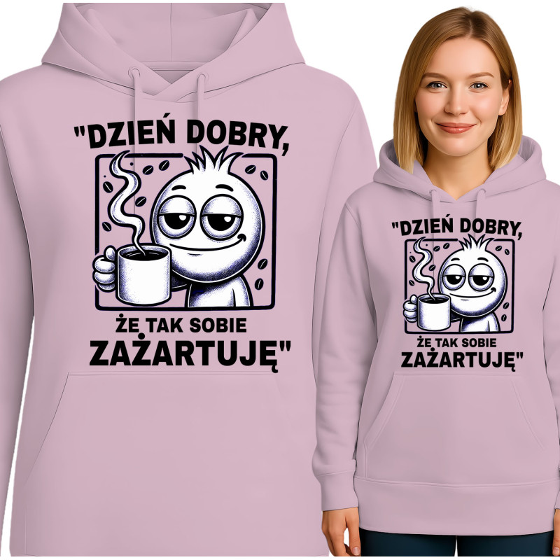 Bluza damska 'Dzień dobry, że tak sobie zażartuję'