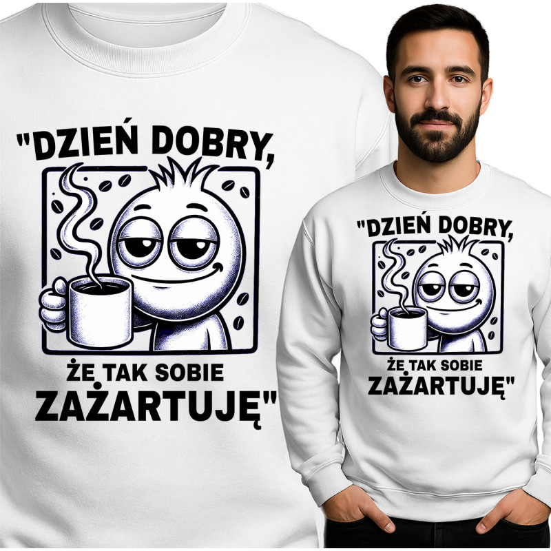 Bluza Mẹska 'Dzień dobry, że tak sobie zażartuję'