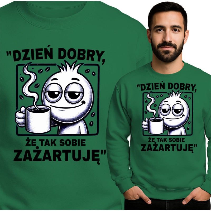 Bluza Mẹska 'Dzień dobry, że tak sobie zażartuję'