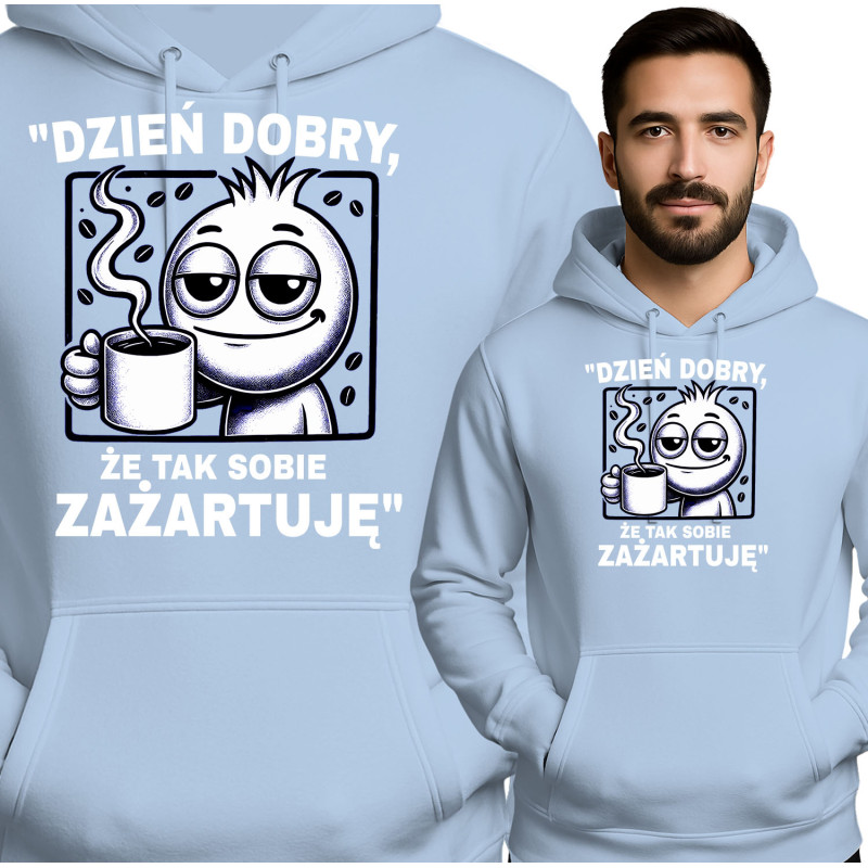 Bluza Mẹska  'Dzień dobry, że tak sobie zażartuję'