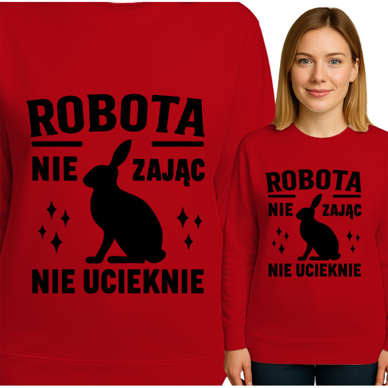 Bluza damska \'ROBO TA NIE ZAJĄC NIE UCIEKNIE\'