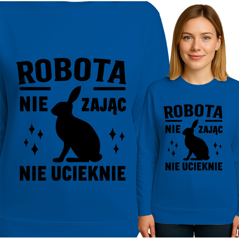 Bluza damska \'ROBO TA NIE ZAJĄC NIE UCIEKNIE\'