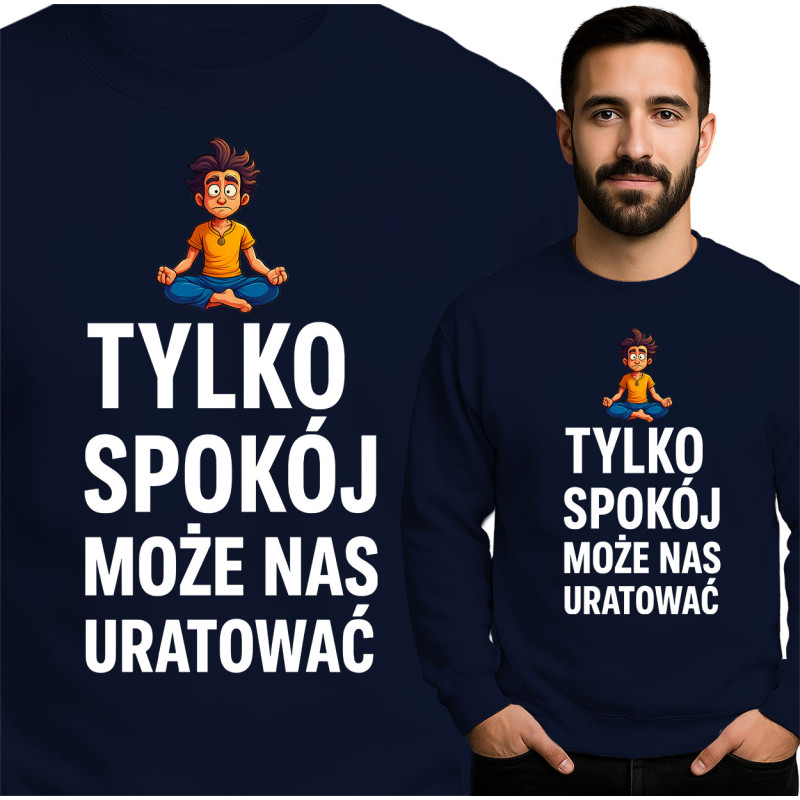 Bluza Mẹska 'TYLKO SPOKÓJ MOŻE NAS URATOWAĆ'