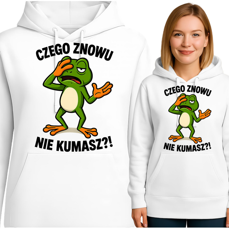 Bluza damska 'CZEGO ZNOWU NIE KUMASZ?!'