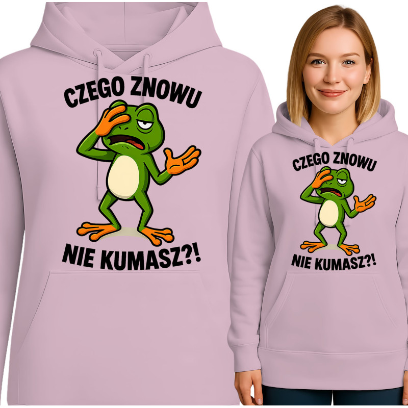 Bluza damska 'CZEGO ZNOWU NIE KUMASZ?!'