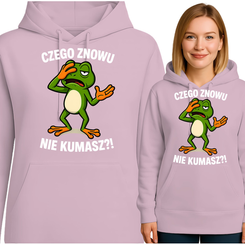 Bluza damska 'CZEGO ZNOWU NIE KUMASZ?!'