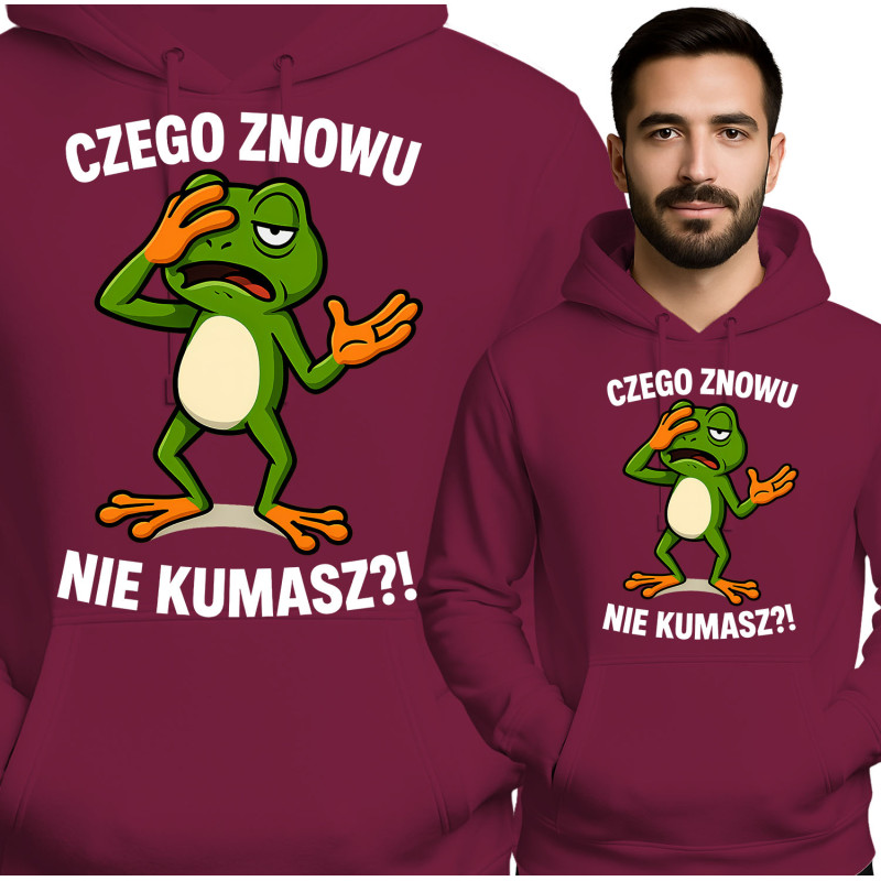 Bluza Mẹska 'CZEGO ZNOWU NIE KUMASZ?!'