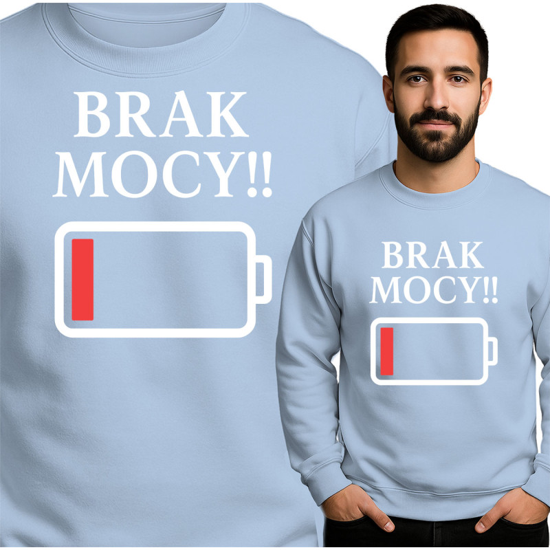 'BRAK MOCY!!' Bluza Mẹska