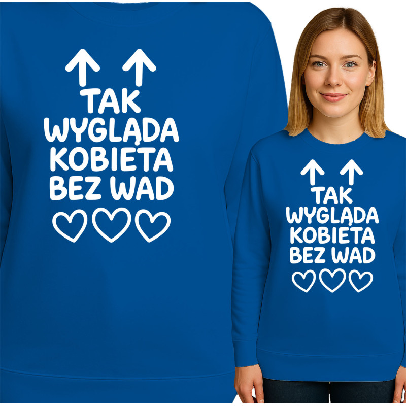 Bluza damska 'TAK WYGLĄDA KOBIETA BEZ WAD'