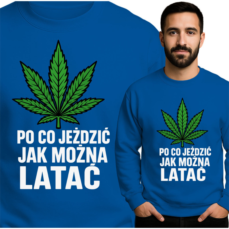 Bluza Mẹska 'PO CO JEŹDZIĆ JAK MOZNA LATAC'