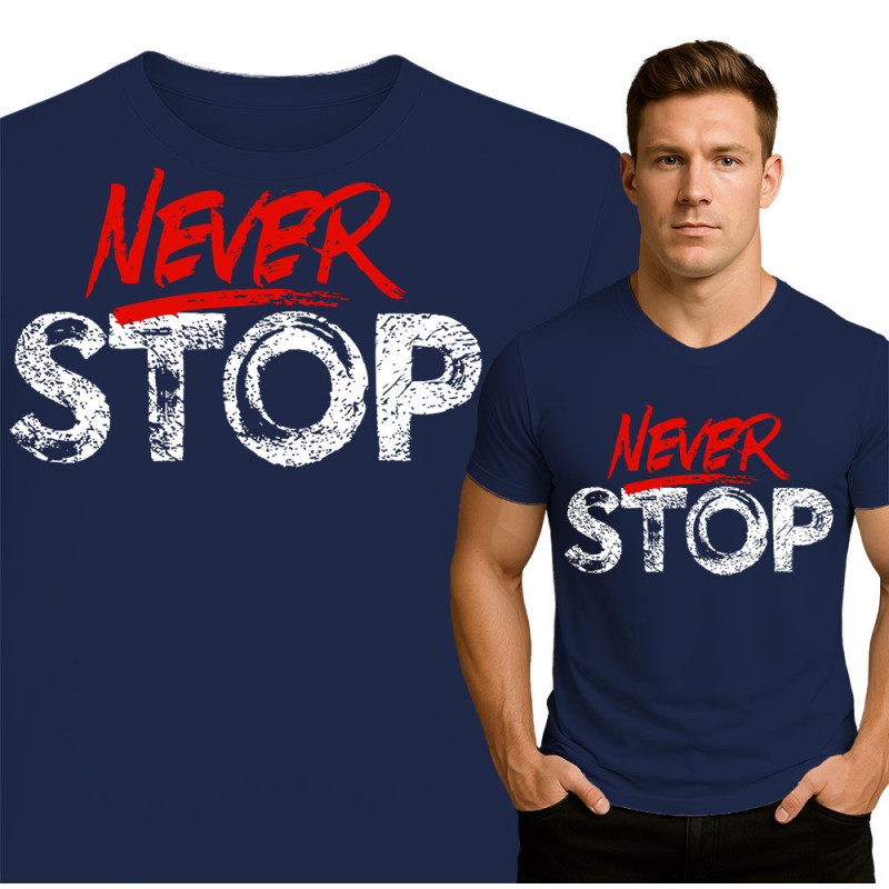 Never Stop Gym T-Shirt