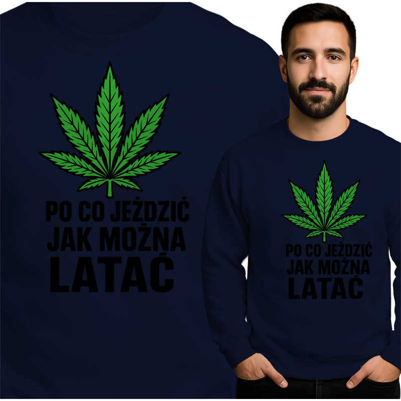 Bluza Mẹska 'PO CO JEŹDZIĆ JAK MOZNA LATAC'