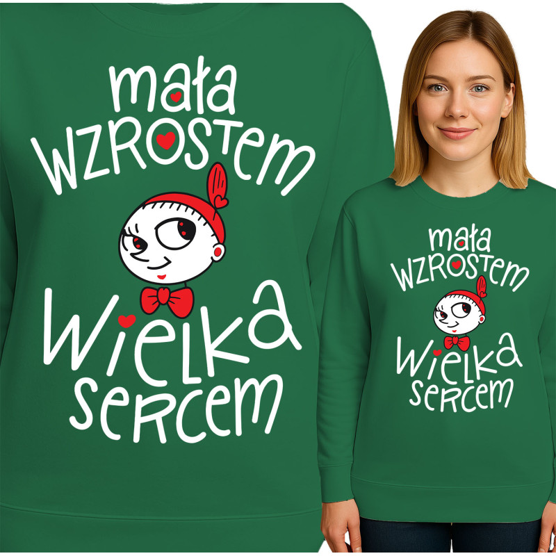 Bluza damska 'Mała Wzrostem, Wielka Sercem'