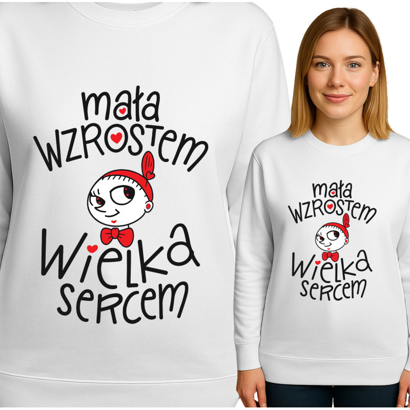 Bluza damska 'Mała Wzrostem, Wielka Sercem'