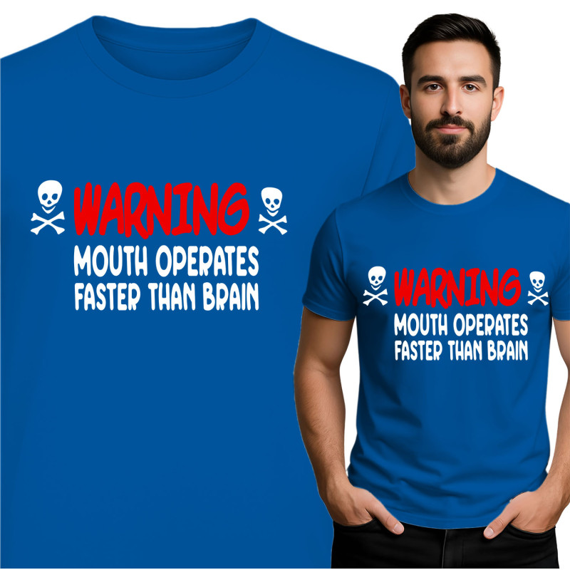 Waarschuwing T-Shirt: Mond Werkt Sneller Dan Brein
