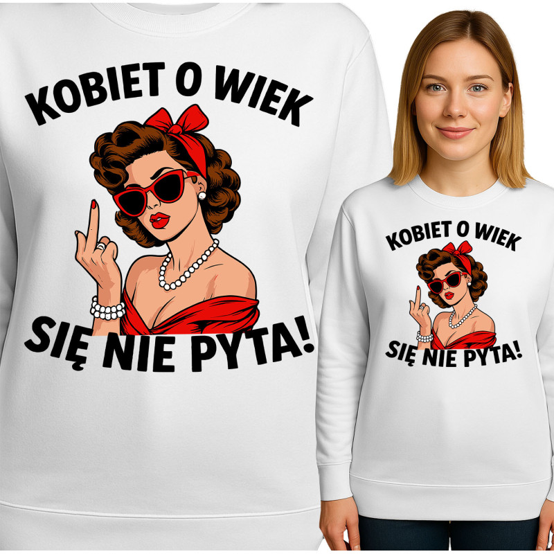 Bluza damska 'Kobiet o wiek się nie pyta'