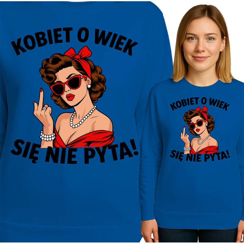 Bluza damska 'Kobiet o wiek się nie pyta'