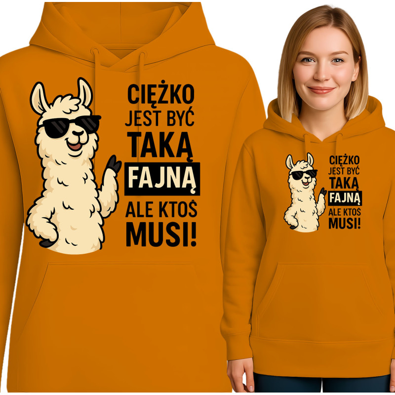 Bluza damska 'Ciężko jest być taką fajną, ale ktoś musi'