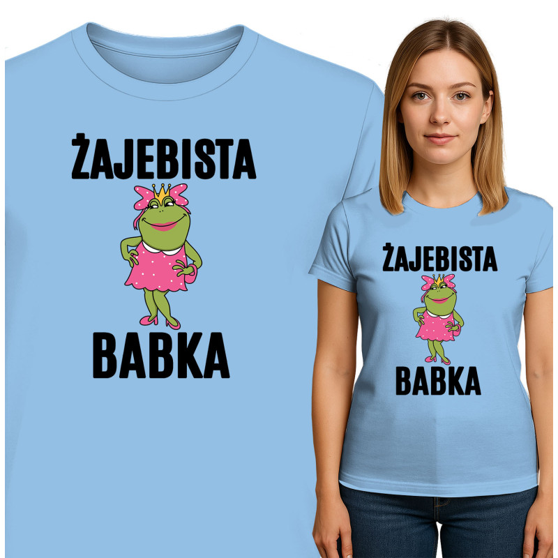 Koszulka damska  'ZAJEBISTA BABKA'