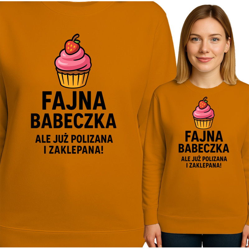 Bluza damska  'Fajna babeczka, ale już polizana i zaklepana!'
