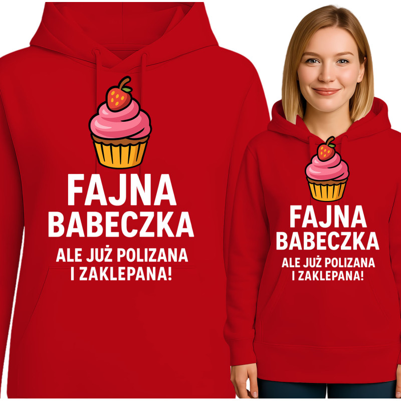 Bluza damska  'Fajna babeczka, ale już polizana i zaklepana!'