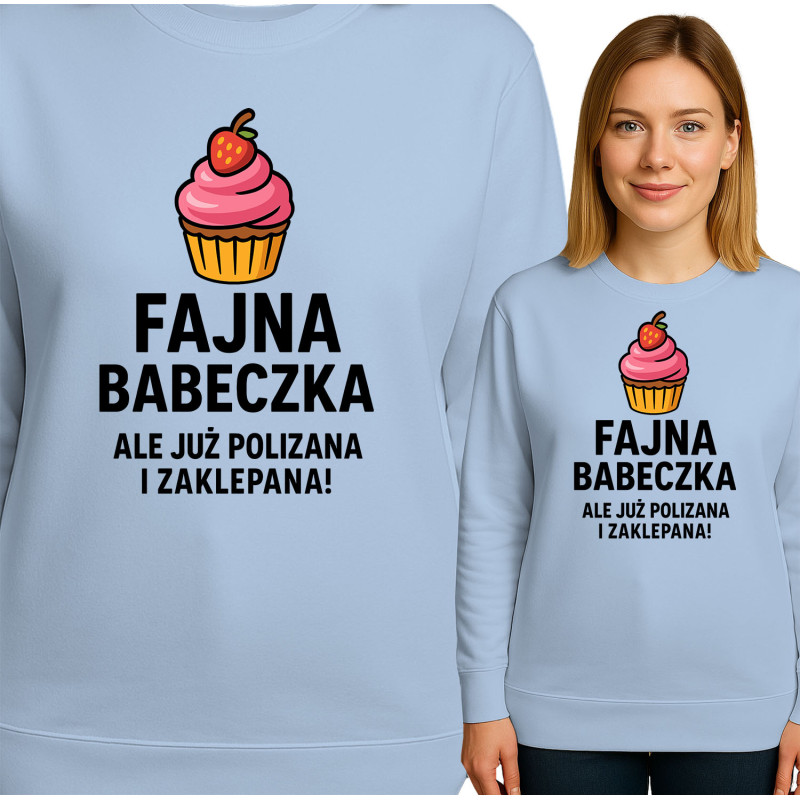 Bluza damska  'Fajna babeczka, ale już polizana i zaklepana!'