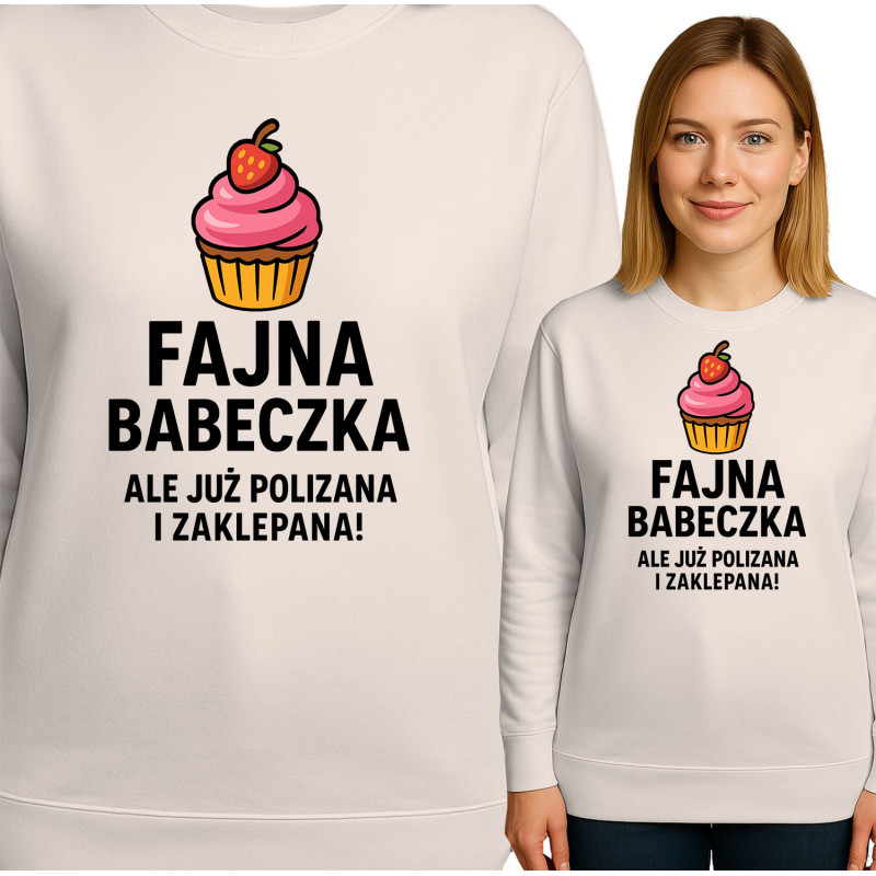Bluza damska  'Fajna babeczka, ale już polizana i zaklepana!'