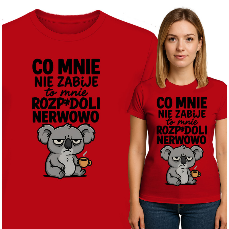 'OJ TAM OJ TAM'  'CO MNIE NIE ZABIJE to mnie ROZP*DOLI NERWOWO'