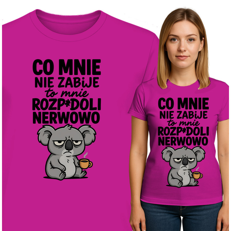 'OJ TAM OJ TAM'  'CO MNIE NIE ZABIJE to mnie ROZP*DOLI NERWOWO'