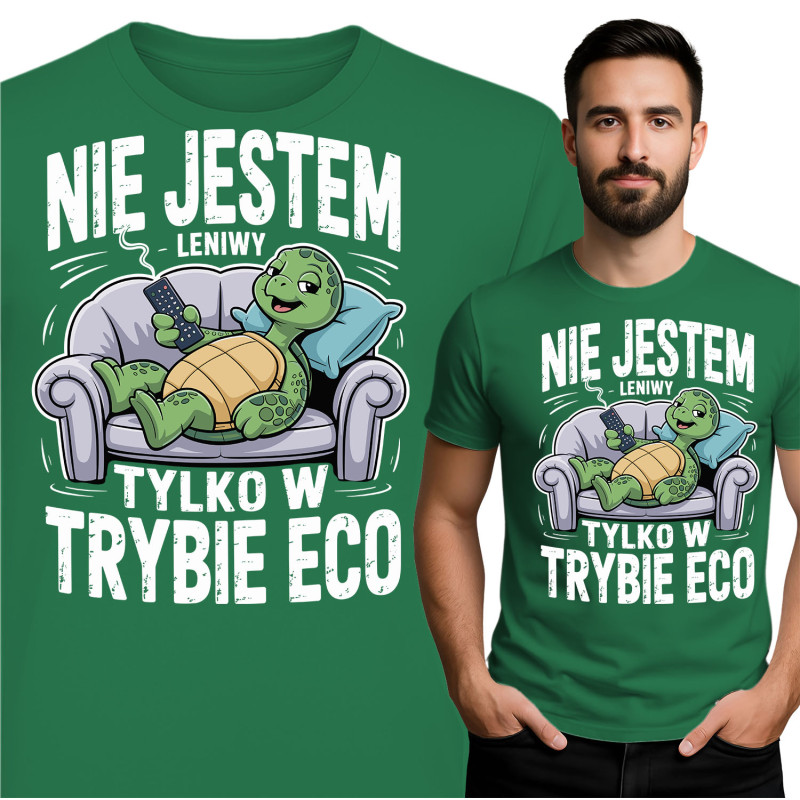 Koszulka męska  'Nie Jestem Leniwy, Tylko w Trybie ECO'