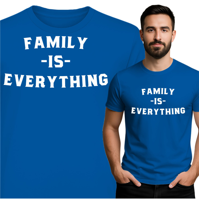 Family Is Everything T-Shirt