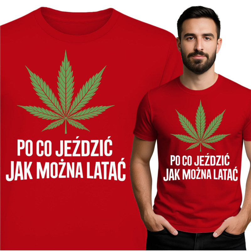 Koszulka męska  'Po Co Jeździć Jak Można Latać'