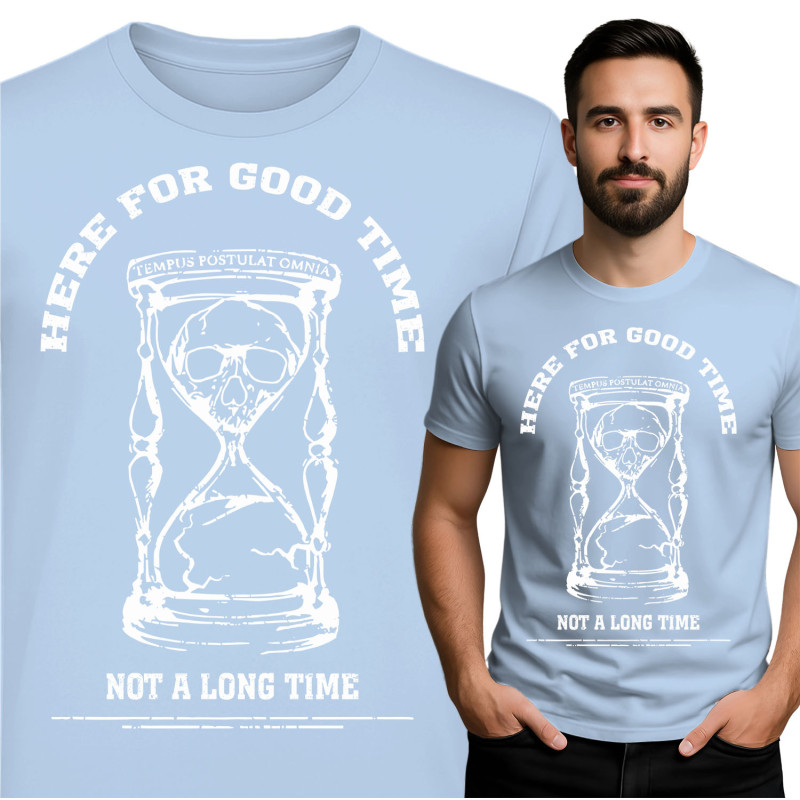 Here for Good Time Skull T-Shirt