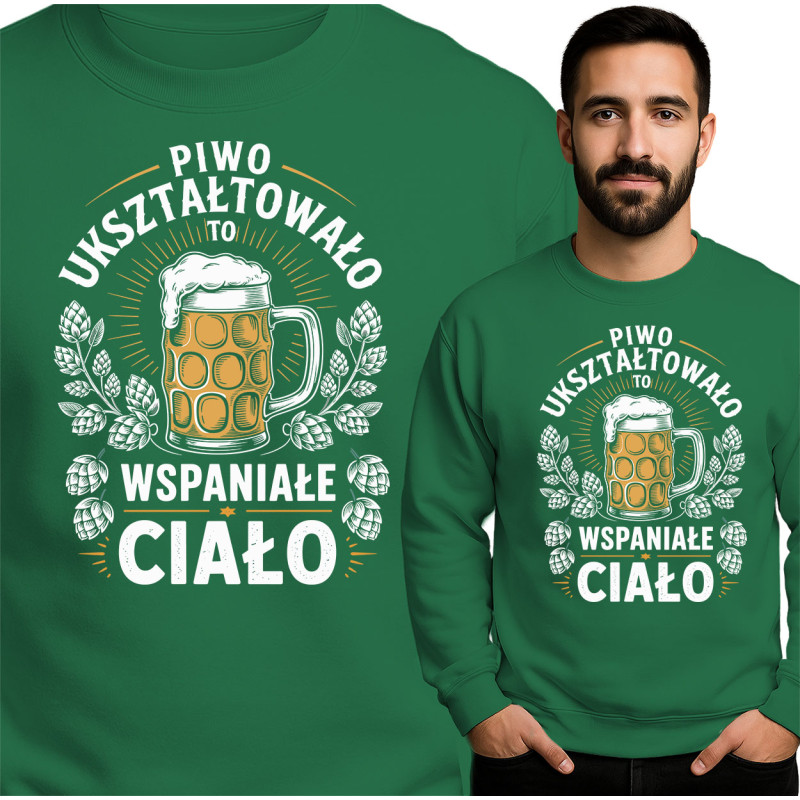Bluza męska \'Piwo Ukształtowało To Wspaniałe Ciało\'