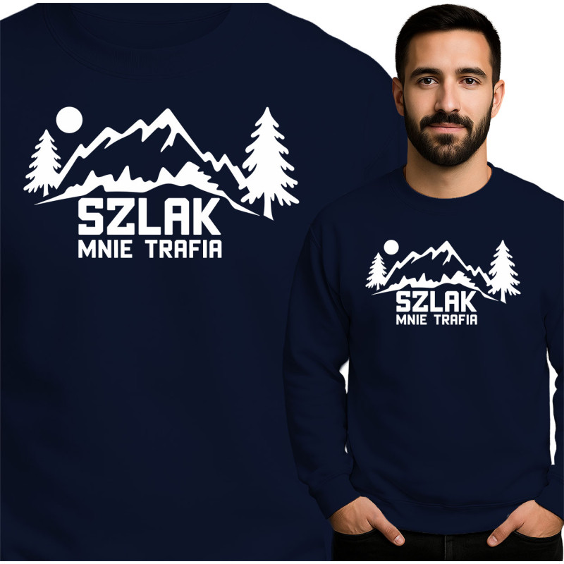 Bluza męska 'Szlak mnie trafia'
