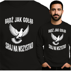 Be Like a Pigeon Sweatshirt