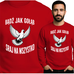 Be Like a Pigeon Sweatshirt