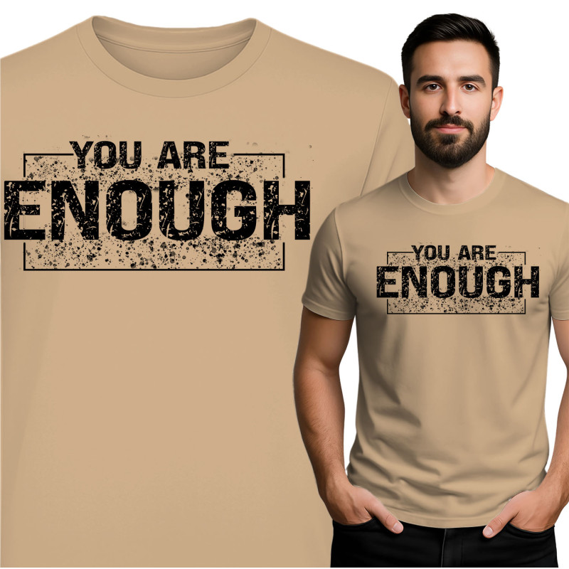 You Are Enough T-Shirt