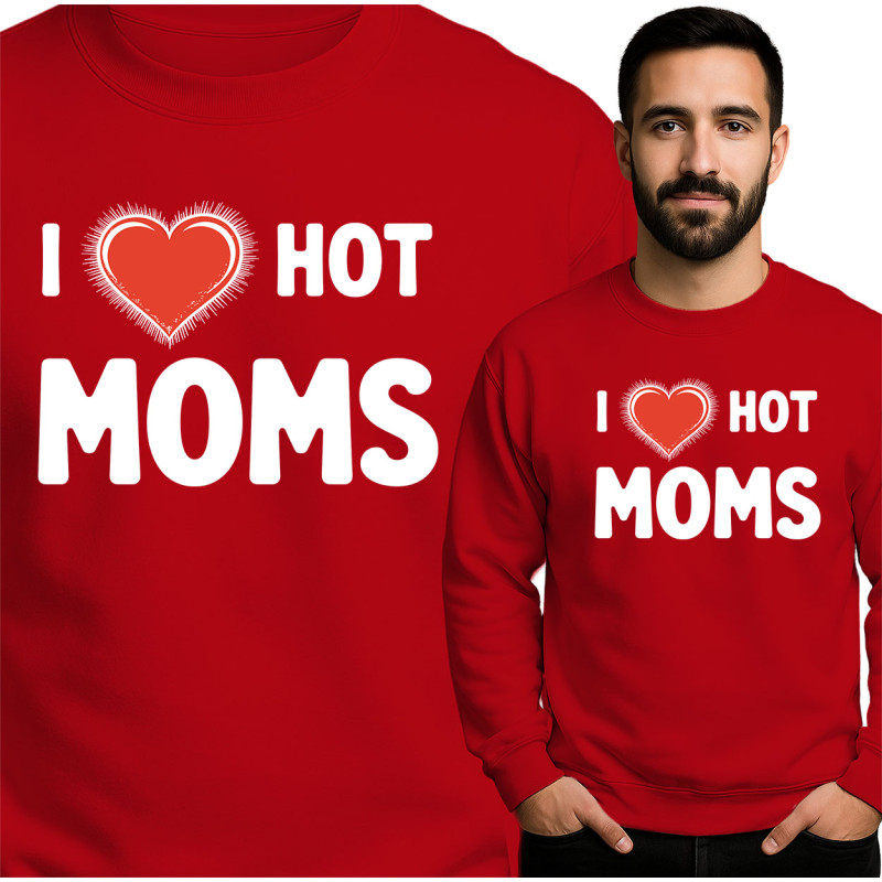 I Love Hot Moms Sweatshirt